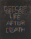 Before life / After death